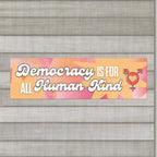 Democracy is for ALL Human Kind Bumper Sticker – Sunset